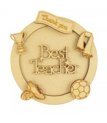 Laser Cut Personalised 3D Circle Shape Sign - Thank You Teacher - Football Theme